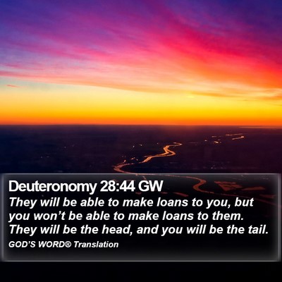 Deuteronomy 28:44 GW Bible Verse Image