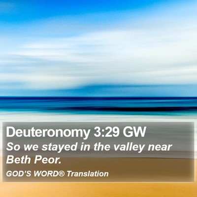 Deuteronomy 3:29 GW Bible Verse Image