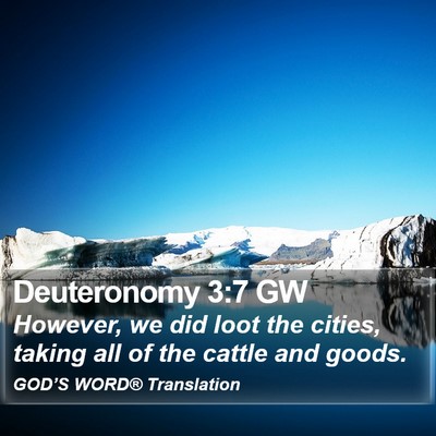 Deuteronomy 3:7 GW Bible Verse Image