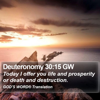 Deuteronomy 30:15 GW Bible Verse Image
