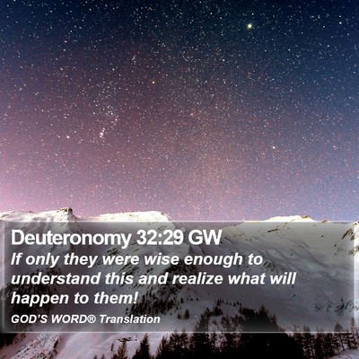 Deuteronomy 32:29 GW Bible Verse Image
