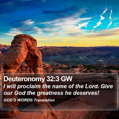 Deuteronomy 32:3 GW Bible Verse Image