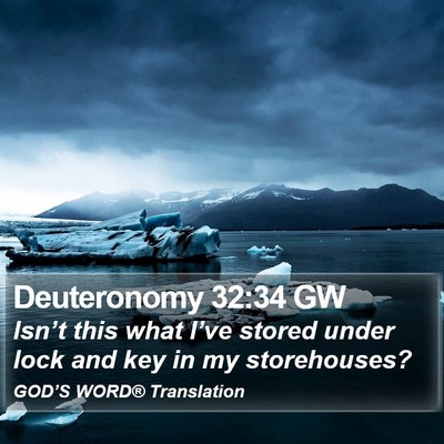 Deuteronomy 32:34 GW Bible Verse Image