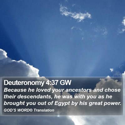 Deuteronomy 4:37 GW Bible Verse Image