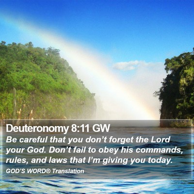 Deuteronomy 8:11 GW Bible Verse Image