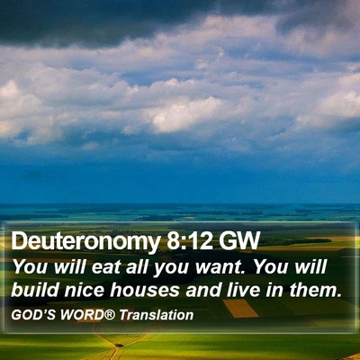 Deuteronomy 8:12 GW Bible Verse Image