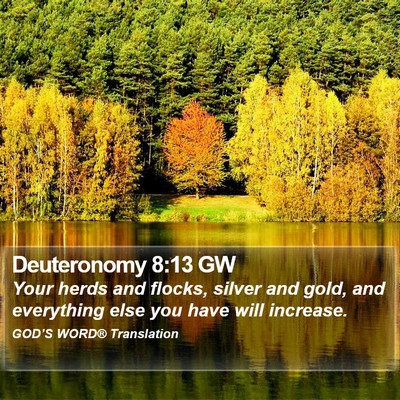 Deuteronomy 8:13 GW Bible Verse Image