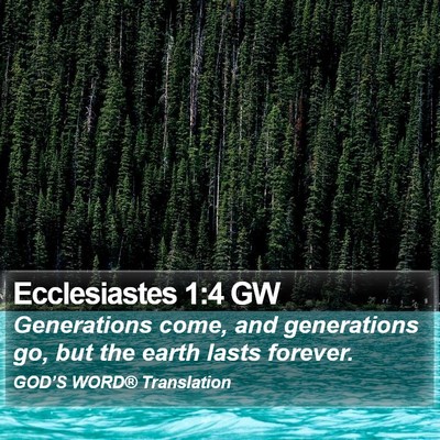 Ecclesiastes 1:4 GW Bible Verse Image