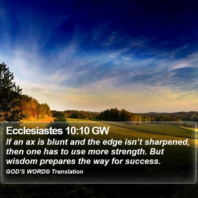 Ecclesiastes 10:10 GW Bible Verse Image