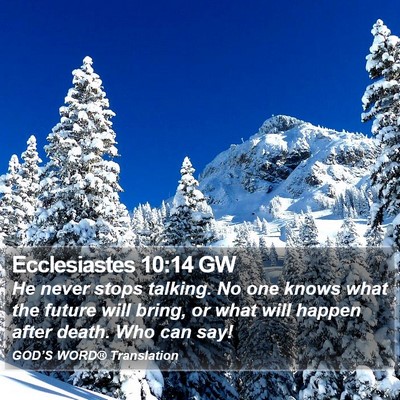 Ecclesiastes 10:14 GW Bible Verse Image