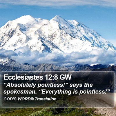 Ecclesiastes 12:8 GW Bible Verse Image