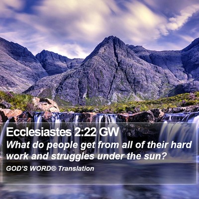 Ecclesiastes 2:22 GW Bible Verse Image