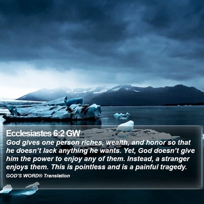 Ecclesiastes 6:2 GW Bible Verse Image