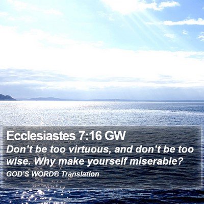 Ecclesiastes 7:16 GW Bible Verse Image