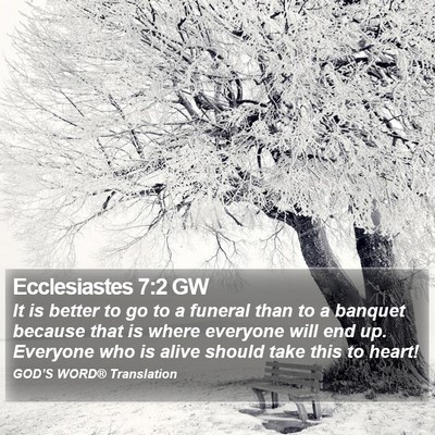 Ecclesiastes 7:2 GW Bible Verse Image