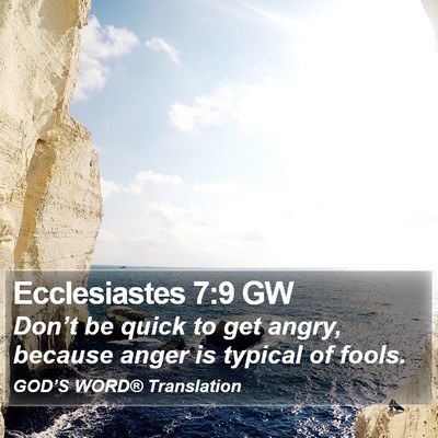 Ecclesiastes 7:9 GW Bible Verse Image
