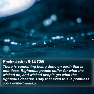 Ecclesiastes 8:14 GW Bible Verse Image