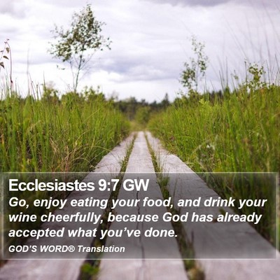 Ecclesiastes 9:7 GW Bible Verse Image