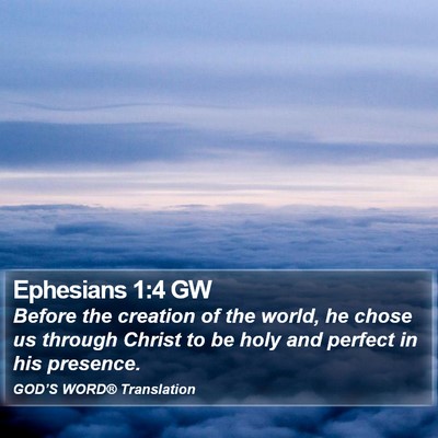 Ephesians 1:4 GW Bible Verse Image