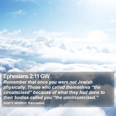 Ephesians 2:11 GW Bible Verse Image