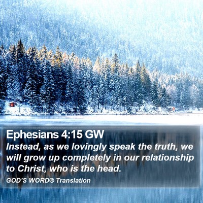 Ephesians 4:15 GW Bible Verse Image