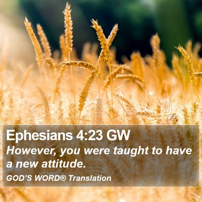 Ephesians 4:23 GW Bible Verse Image