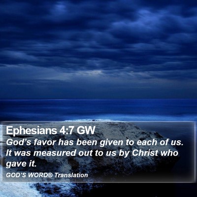 Ephesians 4:7 GW Bible Verse Image