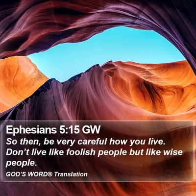 Ephesians 5:15 GW Bible Verse Image