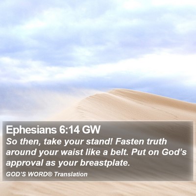 Ephesians 6:14 GW Bible Verse Image