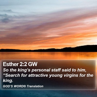 Esther 2:2 GW Bible Verse Image