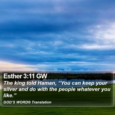 Esther 3:11 GW Bible Verse Image