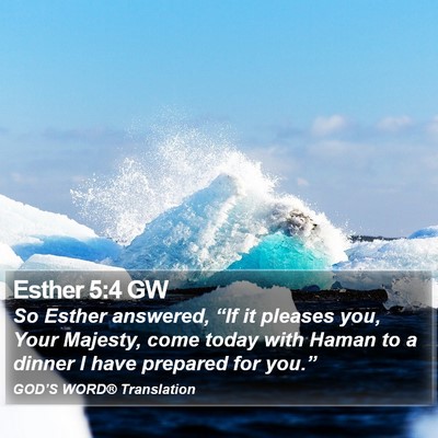 Esther 5:4 GW Bible Verse Image