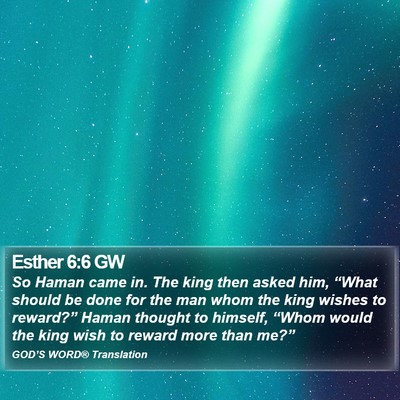 Esther 6:6 GW Bible Verse Image