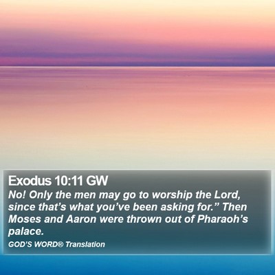 Exodus 10:11 GW Bible Verse Image