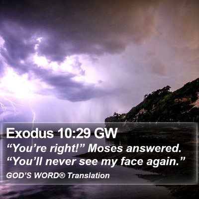 Exodus 10:29 GW Bible Verse Image