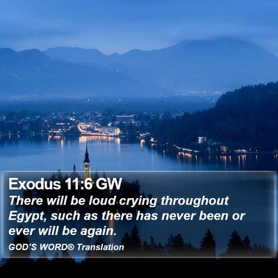 Exodus 11:6 GW Bible Verse Image