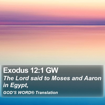 Exodus 12:1 GW Bible Verse Image