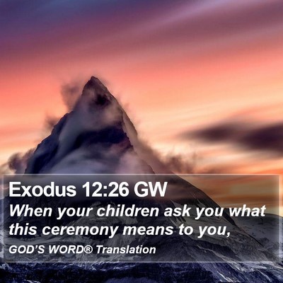 Exodus 12:26 GW Bible Verse Image