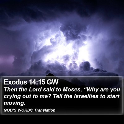 Exodus 14:15 GW Bible Verse Image
