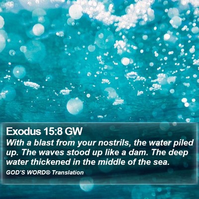 Exodus 15:8 GW Bible Verse Image