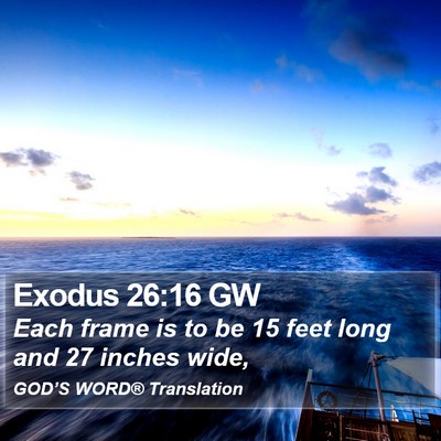 Exodus 26:16 GW Bible Verse Image