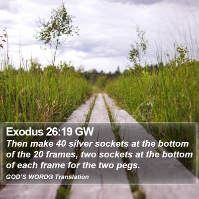 Exodus 26:19 GW Bible Verse Image