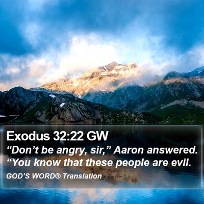 Exodus 32:22 GW Bible Verse Image