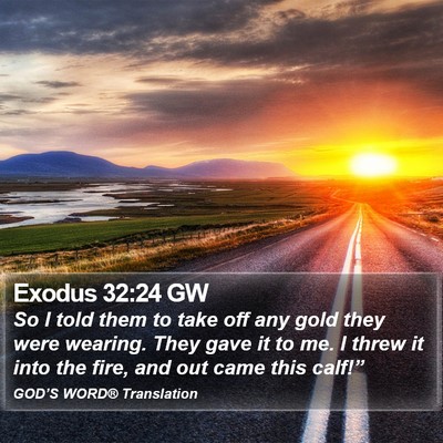 Exodus 32:24 GW Bible Verse Image