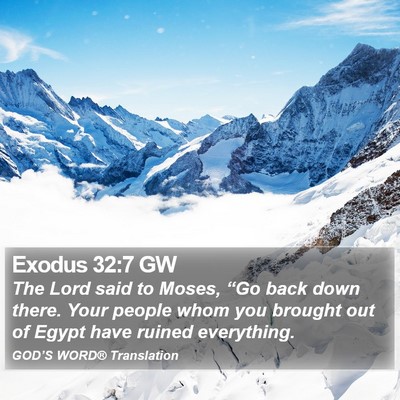 Exodus 32:7 GW Bible Verse Image