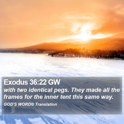 Exodus 36:22 GW Bible Verse Image