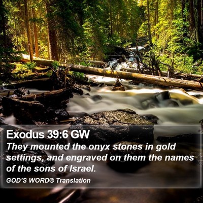Exodus 39:6 GW Bible Verse Image