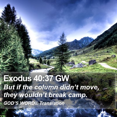 Exodus 40:37 GW Bible Verse Image