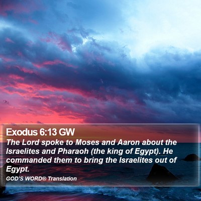 Exodus 6:13 GW Bible Verse Image