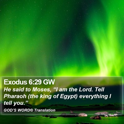 Exodus 6:29 GW Bible Verse Image